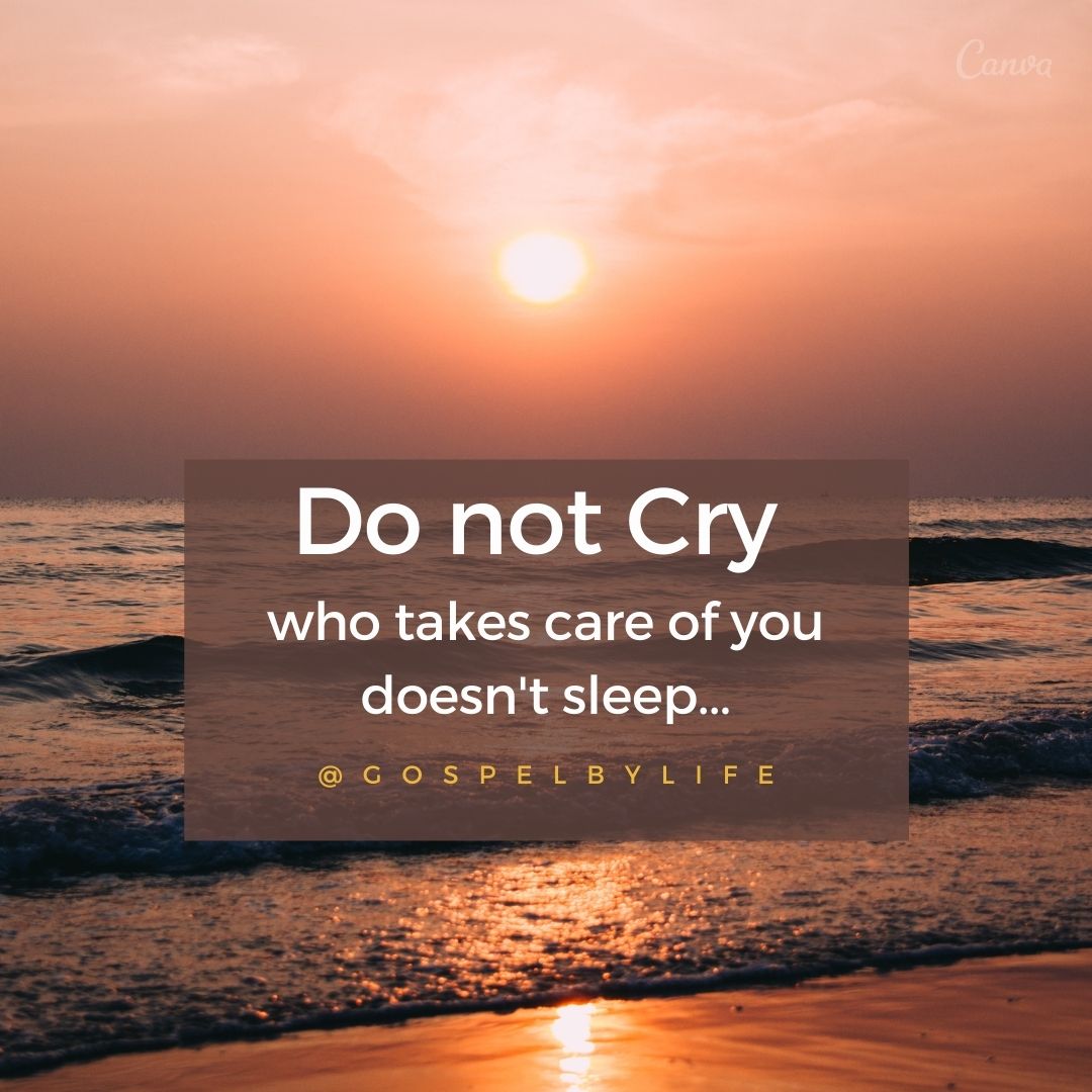 Don't cry god is with you