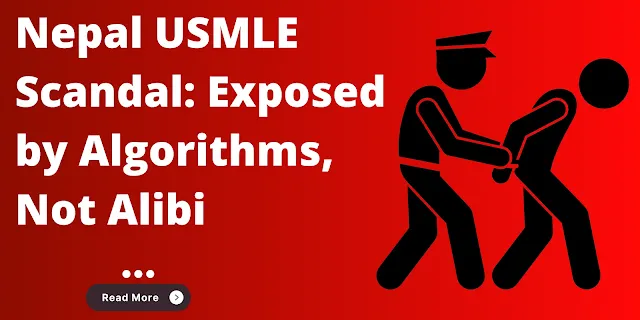 usmle recalls,usmle nepal cheating exposed