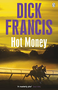 Hot Money (Francis Thriller) (English Edition)