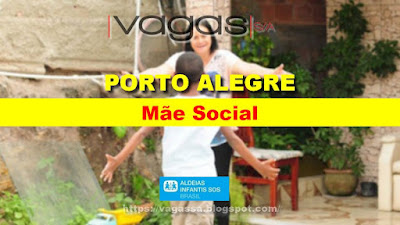 Instituição abre vagas para Mãe Social em Porto Alegre