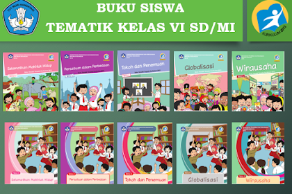 Buku Tematik Kelas VI SD/MI Kurikulum 2013 Revisi 2018