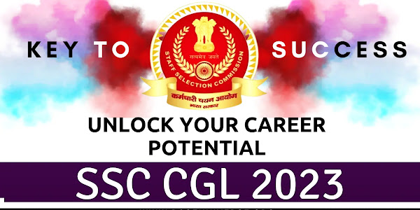Unlock Your Career Potential with SSC CGL 2023: Here's What You Need to Know