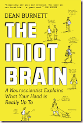 the idiot brain