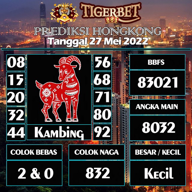 Prediksi Togel Hongkong Tanggal 27 Mei 2022 Tigerbet888