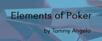 'Elements of Poker' by Tommy Angelo