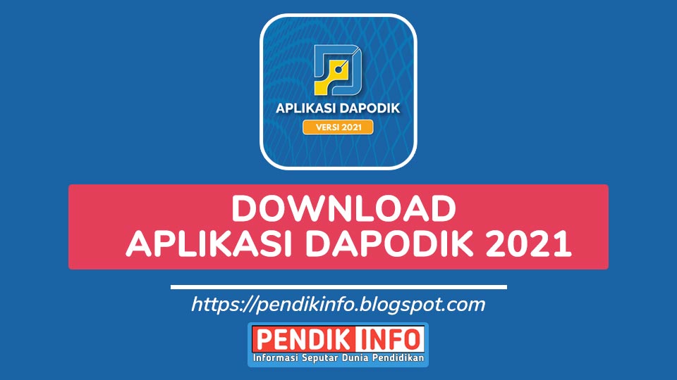 Resmi Rilis! Download Aplikasi Dapodik 2021