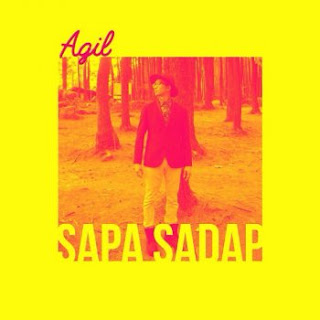 Agil - Sapa Sadap