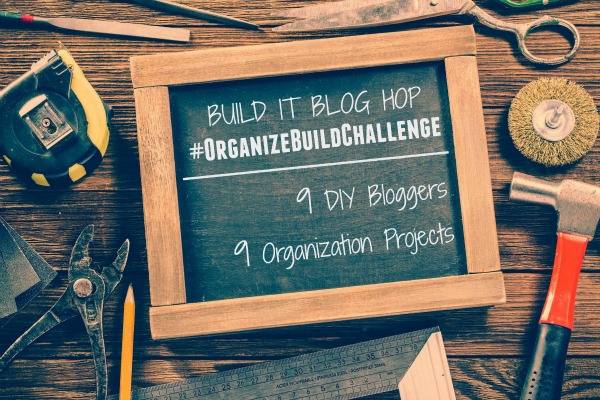 build it blog hop organize build challenge
