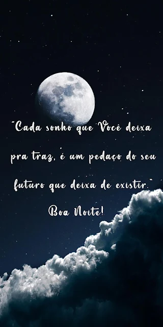 Frase de Boa Noite Não Desista dos Seus Sonhos