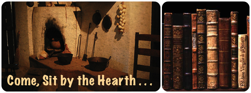 Come, Sit by the Hearth ...