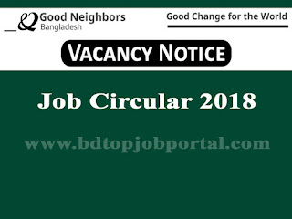 Good Neighbors Bangladesh Job Circular 2018