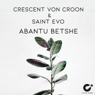 Crescent Von Croon, Saint Evo - Abantu Betshe (Original Mix)