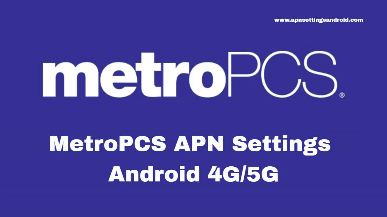 MetroPCS APN Settings