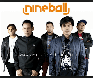  salam sejahtera buat teman pengunjung setia  Update ! Download Kumpulan Lagu Nineball Mp3 Full Album Terbaru Gratis