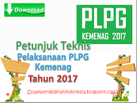 Download Petunjuk Teknis Pelaksanaan PLPG Kemenag Tahun 2017