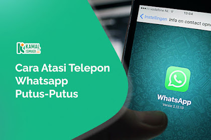 Cara Atasi Telepon Whatsapp Putus-putus