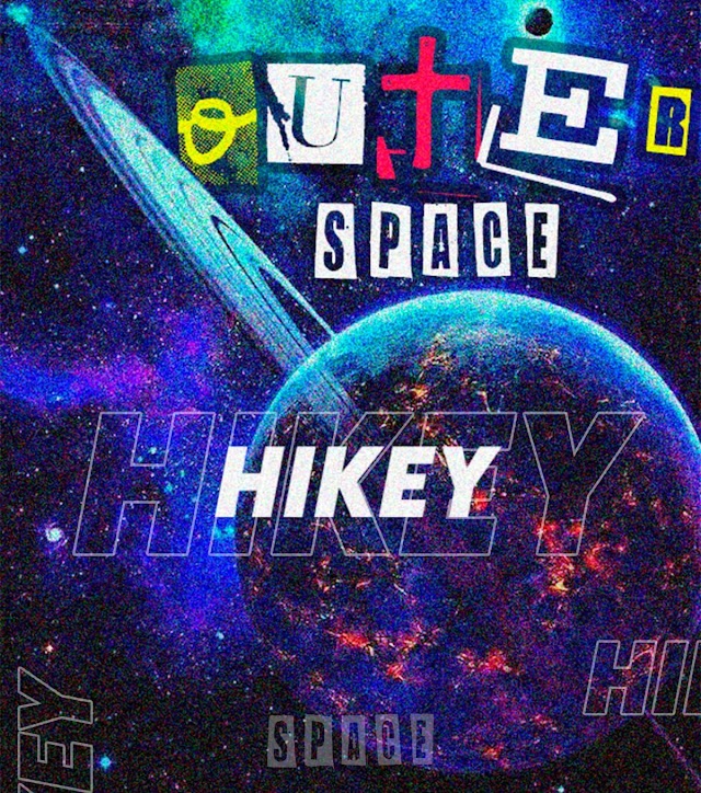 Hikey – Outer Space