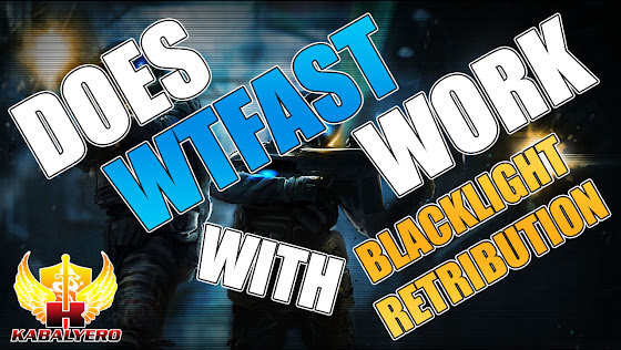 Does WTFast Work With Blacklight: Retribution?