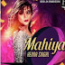 Mahiya Lyrics Henna Singal Feat Banent