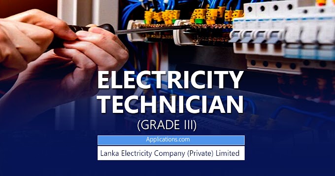 Technician (Grade III) – Lanka Electricity Company (Private) Limited