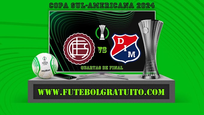 Assistir Lanús x Independiente Medellín grátis ao vivo online 18/09/2024