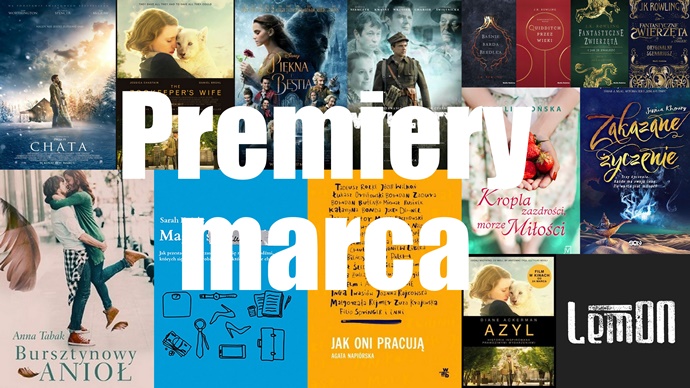 Marcowe premiery, na które czekam z niecierpliwością!