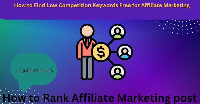 How to Find Low Competition Keywords Free for Affiliate Marketing | Low Competition keyword in 2023