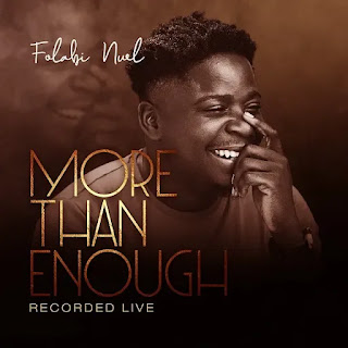 Folabi Nuel - More Than Enough Lyrics + MP3 DOWNLOAD