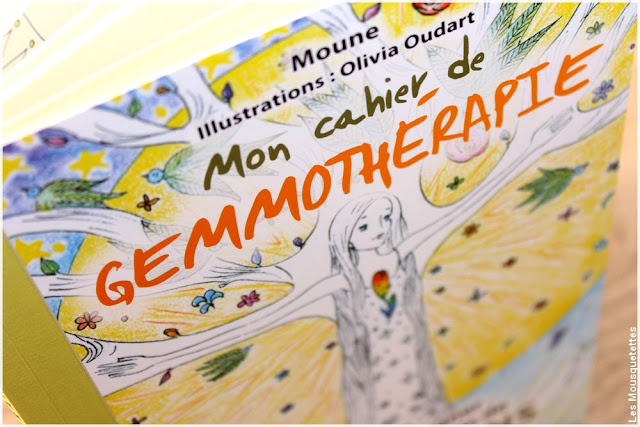 Mon carnet de Gemmothérapie, se soigner avec des macérats de bourgeons - Livre - Blog beauté