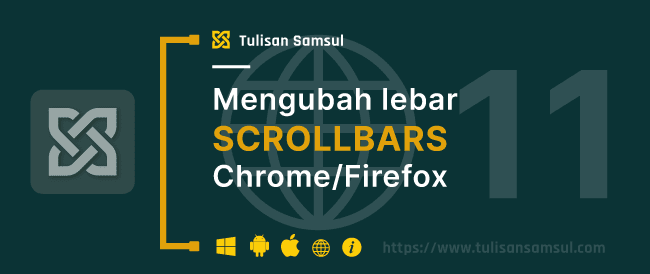 Cara mengubah lebar Scrollbar di Firefox dan Chrome di Windows 11 atau 10