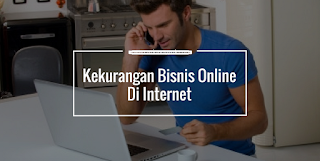 20 Kelemahan Bisnis Jualan Secara Online dan Penjelasannya