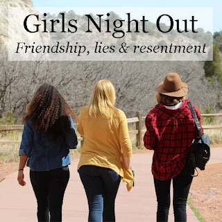 Girls Night Out - A Novel of friendship, lies and resentment