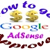 How To Get AdSense Account Approved