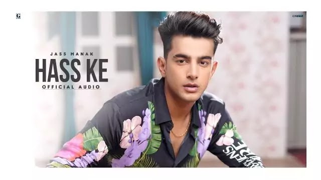  Hass Ke Lyrics - Jass Manak