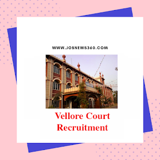 Vellore District Court Recruitment 2019 for various posts (72 Vacancies)