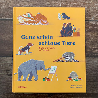 "Ganz schön schlaue Tiere: Tricks und Talente im Tierreich" Kinderbuch