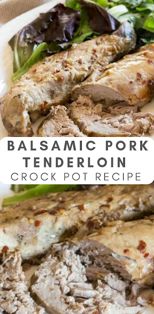 Crock Pot Balsamic Pork Tenderloin