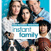 Instant Family Pre-Orders Available Now! Releasing on Blu-Ray, and DVD 3/5