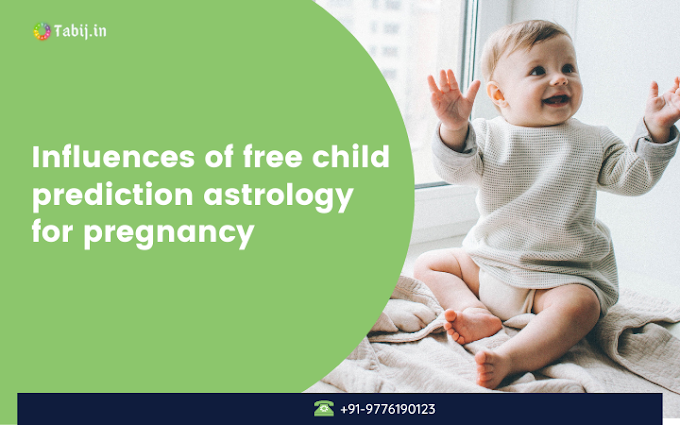Influences of free child prediction astrology for pregnancy