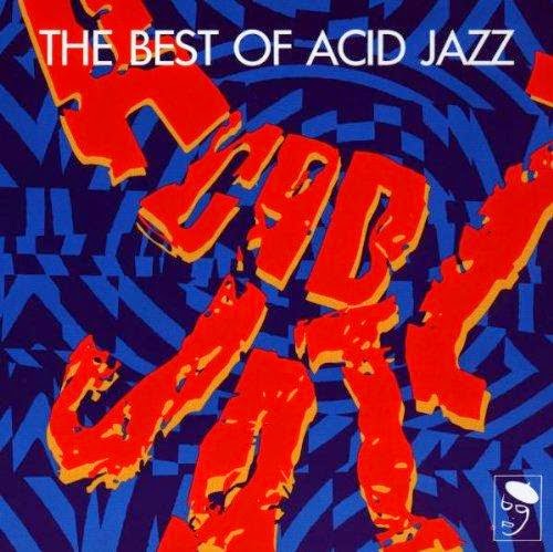 Music is My Medicine: VA - The Best Of Acid Jazz (1989)