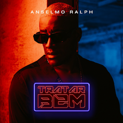 Anselmo Ralph - Tratar Bem | Download Mp3