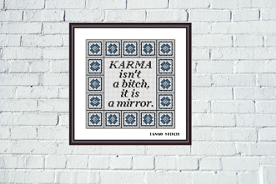 Karma isn't a bitch it is a mirror funny sarcastic cross stitch pattern