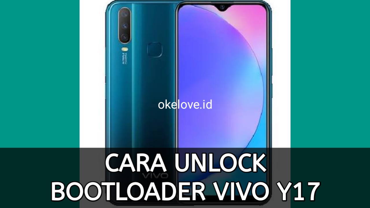 Cara Unlock Bootloader Vivo Y17