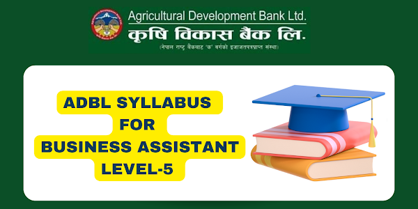 ADBL Syllabus for Business Assistant Level-5 