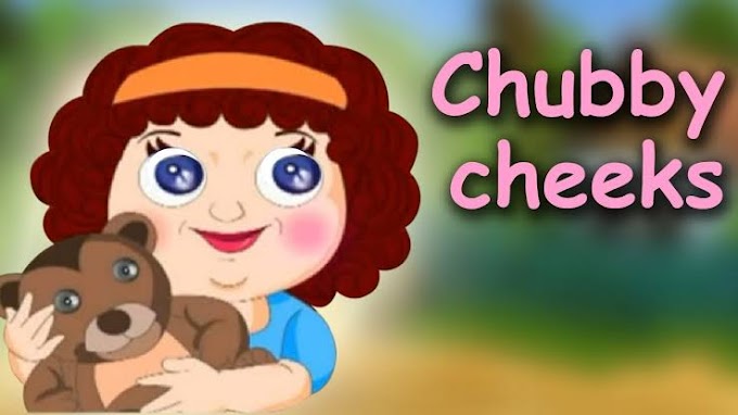 CHUBBY CHEEKS