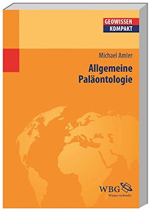 Allgemeine Paläontologie (Geowissenschaften kompakt)