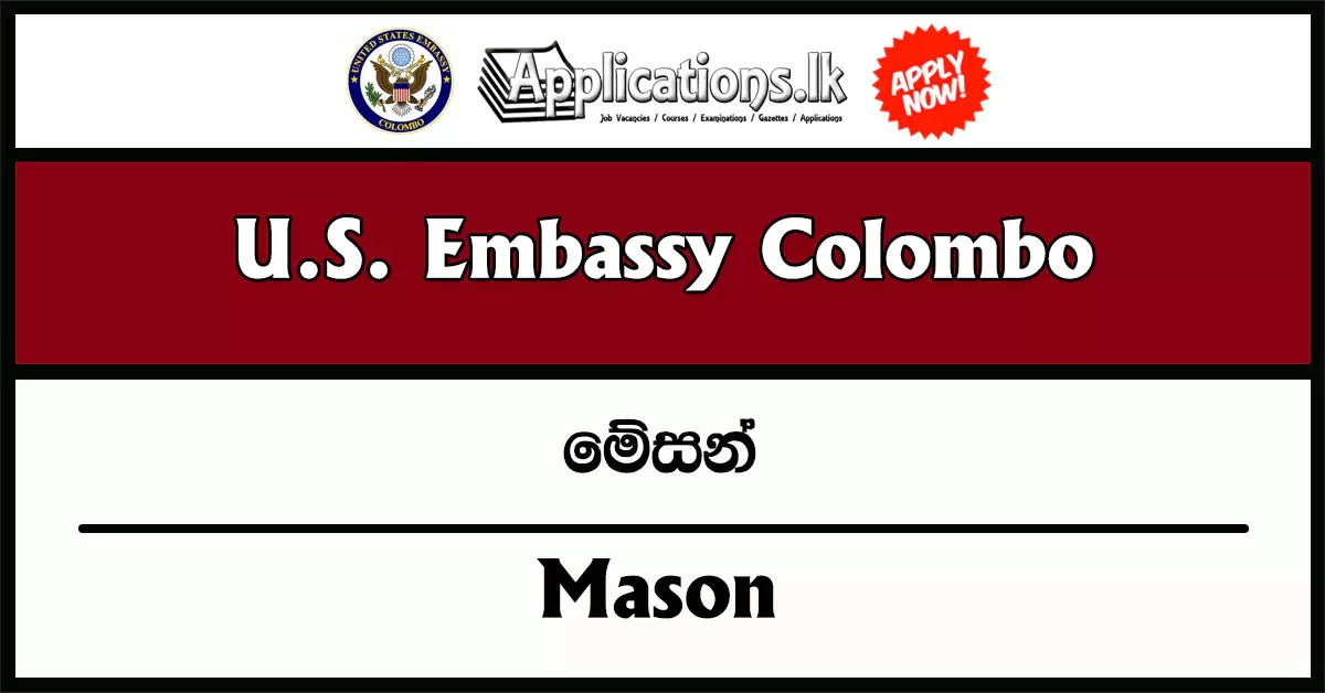 Mason – United States Embassy (American Embassy) Vacancies 2024