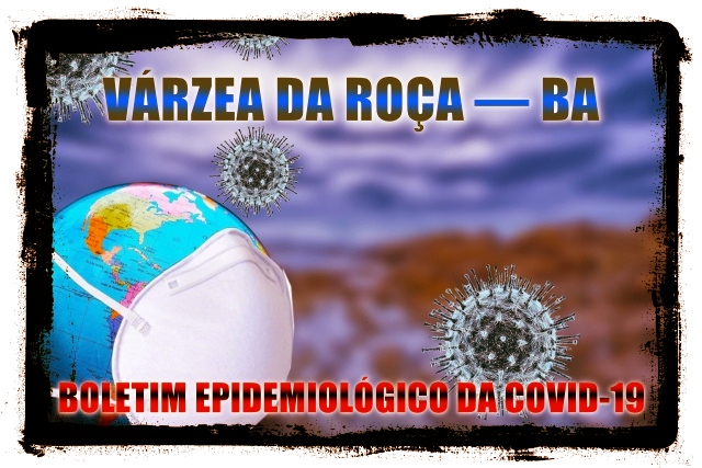 BOLETIM EPIDEMIOLÓGICO DA COVID-19 (13-12-2022 às 17h18m) EM VÁRZEA DA ROÇA – BA