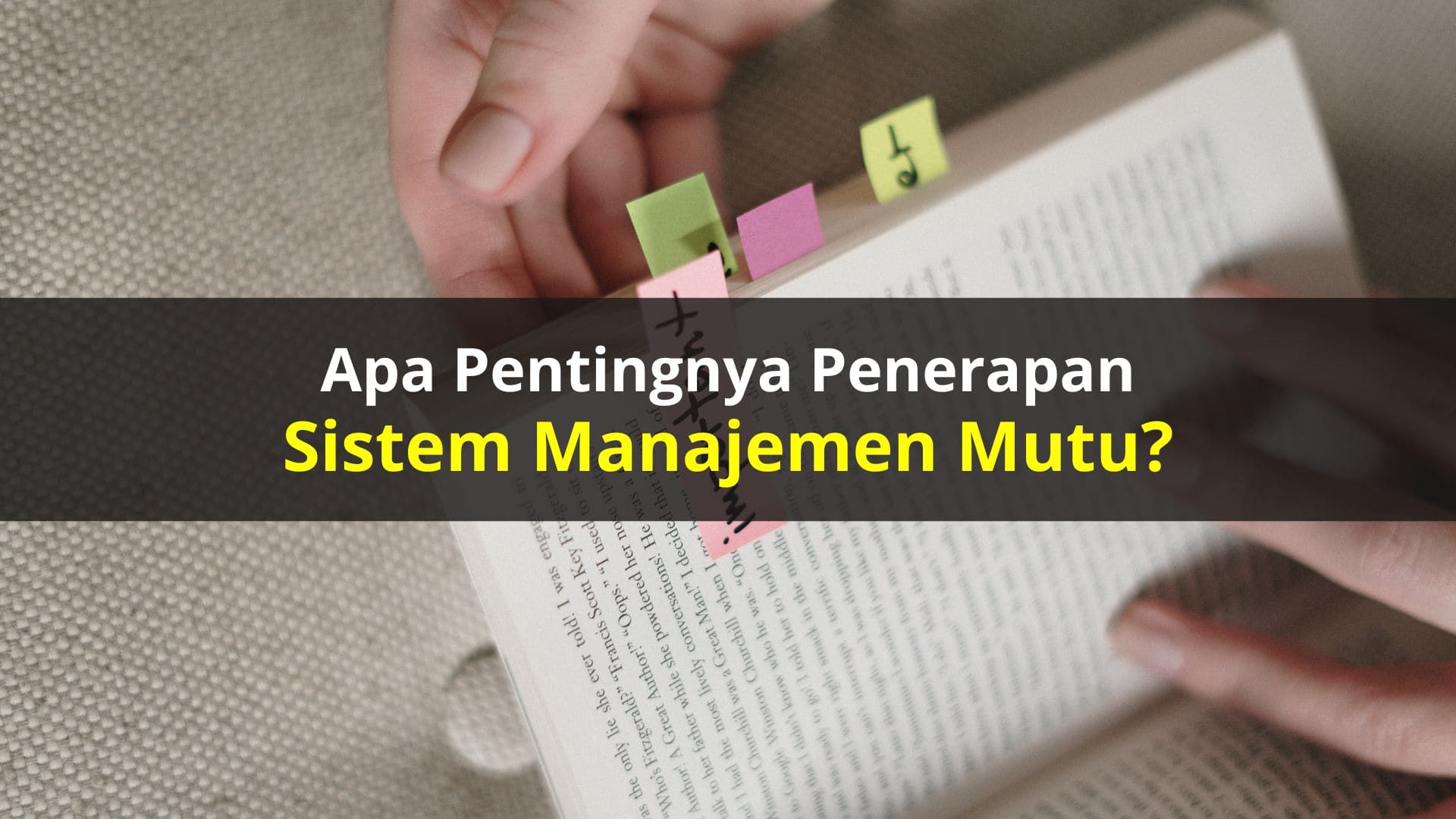 Apa Pentingnya Penerapan Sistem Manajemen Mutu ?