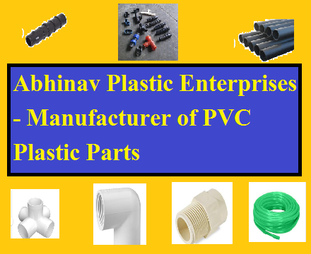 Abhinav Plastic Enterprises - Manufacturer of PVC Plastic Parts